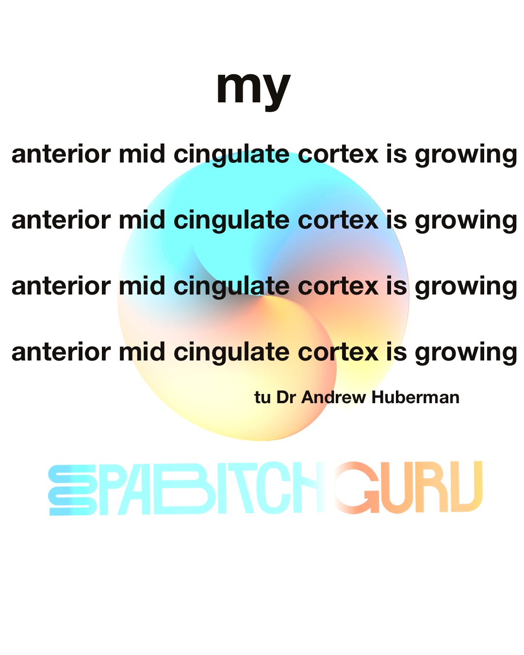 My anterior mid cingulate cortex is growing