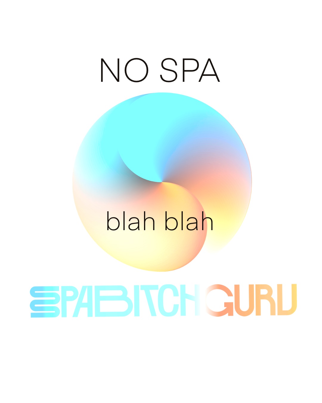 No spa blah blah